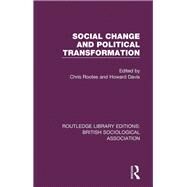 Social Change and Political Transformation by Rootes, Chris; Davis, Howard, 9780815348405