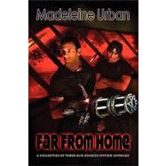Far From Home by Urban, Madeleine, 9780981508405