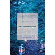 Specialised Translation Shedding the 'Non-Literary' Tag by Rogers, Margaret, 9781137478405