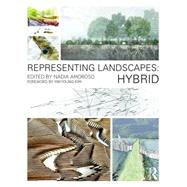 Representing Landscapes: Hybrid by Amoroso; Nadia, 9781138778405