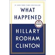 What Happened by Clinton, Hillary Rodham, 9781501178405