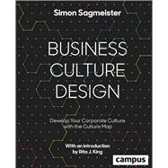Business Culture Design by Sagmeister, Simon; Kroll, Joe Paul, 9783593508405