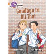 Goodbye to All That by Cousins, Dave; Harding, Niall, 9780007498406