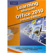 Learning Microsoft Office 2010 Deluxe Editions (Hard Cover) -- CTE/School by Emergent Learning; Weixel, Suzanne; Wempen, Faithe; Skintik, Catherine, 9780135108406