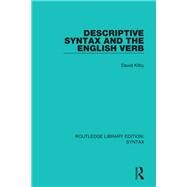 Descriptive Syntax and the English Verb by Onions; C. T., 9781138698406