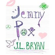 Jenny Pox by Bryan, J. L., 9781453728406