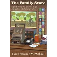 The Family Store by Mcmichael, Susan Harrison, 9781508408406
