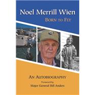 Noel Merrill Wien by Wien, Noel Merrill; Anders, William, 9781943328406