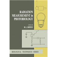 Radiation Measurement in Photobiology by Diffey, B. L., 9780122158407