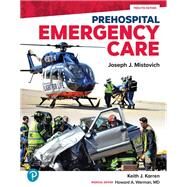 Prehospital Emergency Care [Rental Edition] by Mistovich, Joseph J., 9780137938407