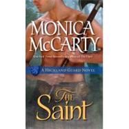 The Saint A Highland Guard Novel by McCarty, Monica, 9780345528407