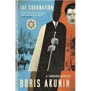 The Coronation by Akunin, Boris; Bromfield, Andrew, 9780802148407