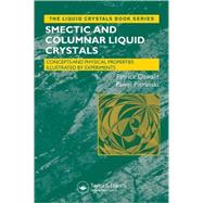 Smectic and Columnar Liquid Crystals: Concepts and Physical Properties Illustrated by Experiments by Oswald; Patrick, 9780849398407