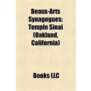 Beaux-Arts Synagogues : Temple Sinai (Oakland, California) by , 9781156268407