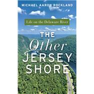 The Other Jersey Shore by Michael Aaron Rockland, 9781978828407