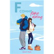 F comme Fake Dating by Marie F. Florie, 9782017258407