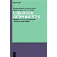 Leipziger Germanistik by Ohlschlager, Gunther; Schmid, Hans Ulrich; Stockinger, Ludwig; Werle, Dirk, 9783110288407