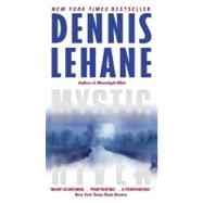 MYSTIC RIVER                MM by LEHANE DENNIS, 9780062068408