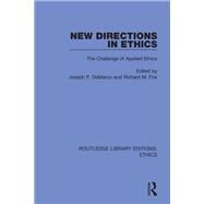 New Directions in Ethics by Demarco, Joseph P.; Fox, Richard M., 9780367468408