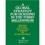 A Global Strategy for Housing in the Third Millennium by Allen,W.A.;Allen,W.A., 9780419178408