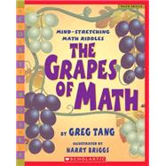 The Grapes of Math by Tang, Greg; Briggs, Harry, 9780439598408