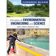 Principles of Environmental Engineering & Science: 2024 Release [Rental Edition] by Masten, 9781264858408