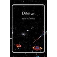 Dikitor by Brown, Barry W., 9781439258408