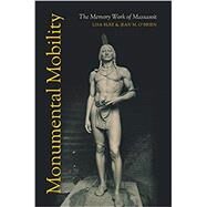 Monumental Mobility by Blee, Lisa; O'Brien, Jean M., 9781469648408