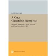 A Once Charitable Enterprise by Rosner, David, 9780691638409