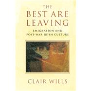 The Best Are Leaving by Wills, Clair, 9781107048409