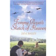 Tommy Glover's Sketch of Heaven by Bailey, Jane, 9781472128409