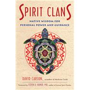 Spirit Clans by Carson, David; Farmer, Steven D., Ph.D., 9781571748409