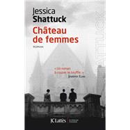 Chteau de femmes by Jessica Shattuck, 9782709658409