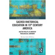 Sacred Rhetorical Education in 19th Century America by Depalma, Michael-john, 9780367418410