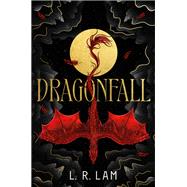 Dragonfall by Lam, L. R., 9780756418410