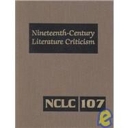 Nineteenth-Century Literature Criticism by Hedblad, Edna M.; Whitaker, Russel; Menzo, Jessica, 9780787658410