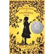 The Evolution of Calpurnia Tate by Kelly, Jacqueline, 9780805088410