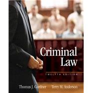 Criminal Law by Gardner/Anderson, 9781285458410