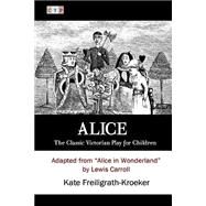Alice by Freiligrath-kroeker, Kate; Carroll, Lewis, 9781507828410