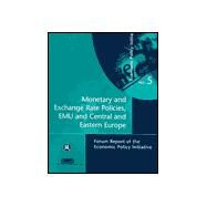 Monetary and Exchange Rate Policies, Emu and Central and Eastern Europe: Forum Report of the Economic Policy Initiative No. 5 by Begg, David; Halpern, Laszlos; Wyplosz, Charles; Ambrus-Lakatos, Lorand; Schaffer, Mark E., 9781898128410