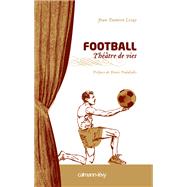 Football Thtre de vies by Jean Damien Lesay, 9782702138410