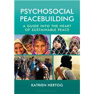 Psychosocial Peacebuilding by Katrien Hertog, 9798216368410