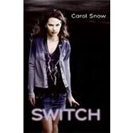 Switch by Snow, Carol, 9780061948411