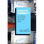 Spaces of Possibility by Sorensen, Clark W.; Arai, Andrea Gevurtz, 9780295998411