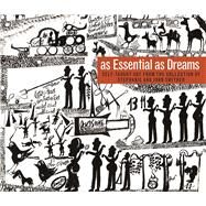 As Essential As Dreams by White, Michelle; Adele, Lynne (CON); Anderson, Brooke Davis (CON); Berkman, Haley (CON); Breslin, David (CON), 9780300218411