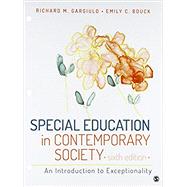 Special Education in Contemporary Society by Gargiulo, Richard M.; Bouck, Emily C., 9781506378411