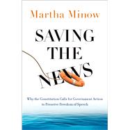 The Changing Ecosystem of the News by Minow, Martha, 9780190948412