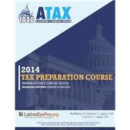 Tax Preparation Course 2014 by Lopez, Kristeena S., 9781502478412