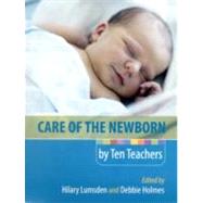 Care of the Newborn by Ten Teachers by Lumsden; Hilary, 9780340968413