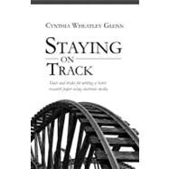 Staying on Track by Glenn, Cynthia Wheatley; Glenn, Ryan, 9781466218413